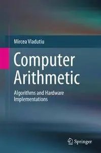 Computer Arithmetic: Algorithms and Hardware Implementations [Repost]
