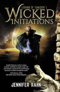 «Wicked Initiations» by Jennifer Rahn