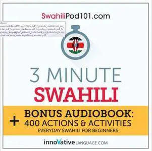 Learn Swahili: 3 Minute Swahili [Audiobook]