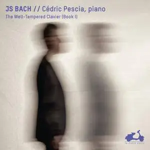 Cédric Pescia - J. S. Bach Das wohltemperierte Klavier, Buch I (2018)