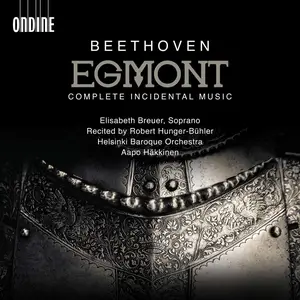 Aapo Häkkinen, Helsinki Baroque Orchestra - Ludwig van Beethoven: Egmont, Complete Incidental Music (2019)