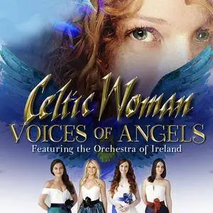 Celtic Woman - Voices of Angels (Deluxe) (2016/2018)
