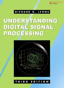"Understanding Digital Signal Processing" by Richard G. Lyons 