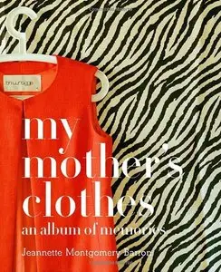 My Mother's Clothes (Repost)