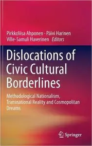 Dislocations of Civic Cultural Borderlines (repost)
