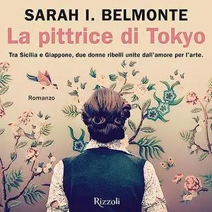 «La pittrice di Tokyo» by Sarah I. Belmonte