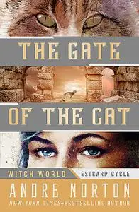 «The Gate of the Cat» by Andre Norton