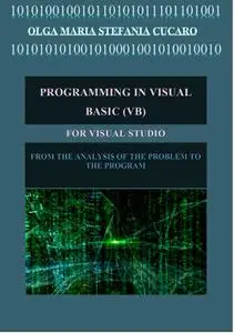 Programming in Visual Basic (VB): For Visual Studio
