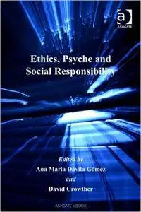 Ana Maria Davila Gomez - Ethics, Psyche and Social Responsibility