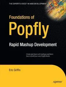 Foundations of Popfly: Rapid Mashup Development (Repost)