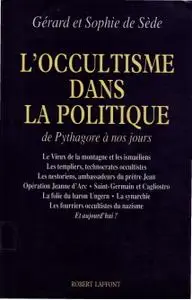 Gérard de Sède, Sophie Sède, "L'occultisme dans la politique"