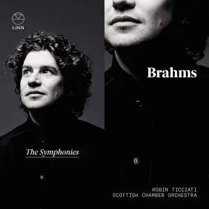 Robin Ticciati & Scottish Chamber Orchestra - Brahms: The Symphonies (2018)