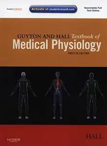 Guyton and Hall Textbook of Medical Physiology