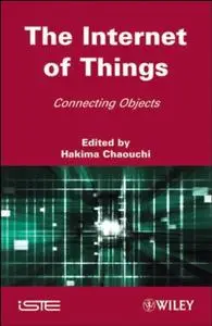 The Internet of Things: Connecting Objects (Repost)