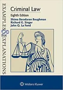 Examples & Explanations for Criminal Law  Ed 8