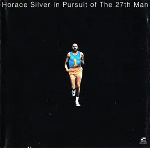 Horace Silver - In Pursuit Of The 27th Man (1972) [Remastered, RVG Edition 2002]