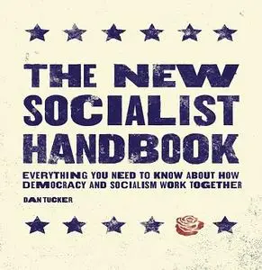 The New Socialist Handbook: Everything You Need to Know About Why It Matters Now [Audiobook]