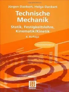 Technische Mechanik: Statik, Festigkeitslehre, Kinematik/Kinetik (Repost)