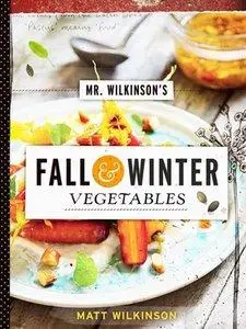 Mr. Wilkinson's Fall and Winter Vegetables