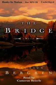 «The Bridge» by Lisa Tawn Bergren