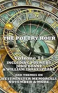 «The Poetry Hour – Volume 14» by Jane Austen, John Donne, William Shakespeare