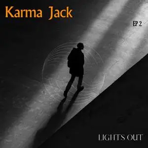 Karma Jack - Lights Out Ep. 2 (2023) [Official Digital Download]