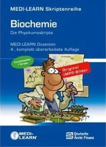 Biochemie 1-7 - Die Physikumsskripte, 4. Auflage (Repost)