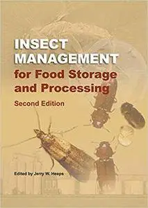 Insect Management for Food Storage And Processing, 2nd Ed.