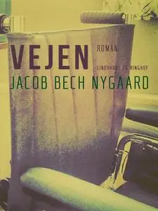 «Vejen» by Jacob Bech Nygaard