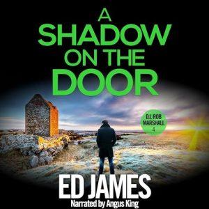A Shadow on the Door: DI Rob Marshall Scottish Borders Police Mysteries, Book 4 [Audiobook]
