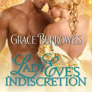 «Lady Eve's Indiscretion» by Grace Burrowes