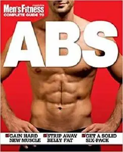 "Men's Fitness" Complete Guide to Abs [Repost]