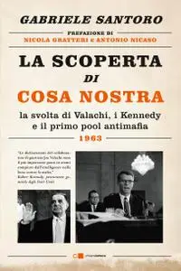 Gabriele Santoro - La scoperta di Cosa Nostra