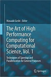 The Art of High Performance Computing for Computational Science, Vol. 1 (repost)