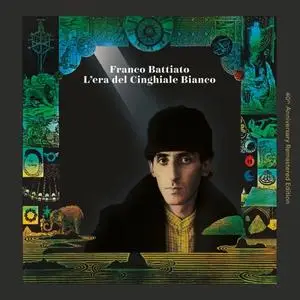 Franco Battiato - L'Era Del Cinghiale Bianco (40th Anniversary Remastered Edition) (2019)