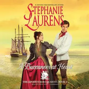 «A Buccaneer at Heart» by Stephanie Laurens