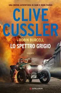 Clive Cussler, Robin Burcell - Lo spettro grigio