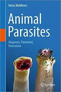 Animal Parasites: Diagnosis, Treatment, Prevention (Repost)