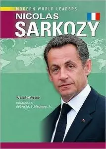 Nicolas Sarkozy (Modern World Leaders) (repost)