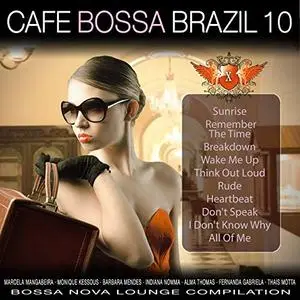 VA - Cafe Bossa Brazil Vol.10 Bossa Nova Lounge Compilation (2019)