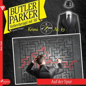 «Butler Parker - Folge 19: Auf der Spur» by Günter Dönges