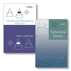 The A to Z of Mathematics: A Basic Guide + Mathematical Journeys Set