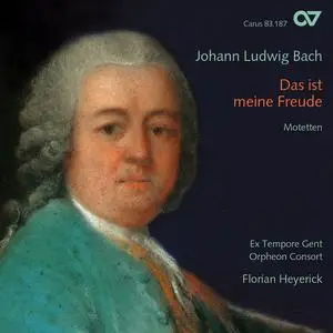 Florian Heyerick, Ex Tempore Gent, Orpheon Consort - Johann Ludwig Bach: Das ist meine Freude. Motetten (2007)