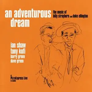 Ian Shaw, Tony Kofi - An Adventurous Dream - the Music of Billy Strayhorn and Duke Ellington (2024) [Official Digital Download]