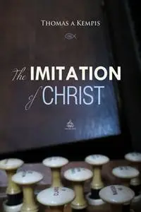 «The Imitation of Christ» by Thomas à Kempis