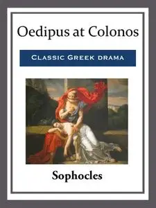 Oedipus at Colonos