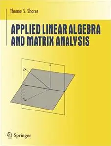 Applied Linear Algebra and Matrix Analysis (Repost)