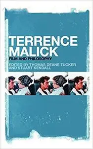 Terrence Malick: Film and Philosophy