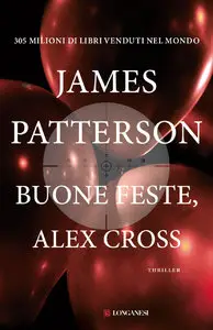 James Patterson - Buone feste, Alex Cross (repost)