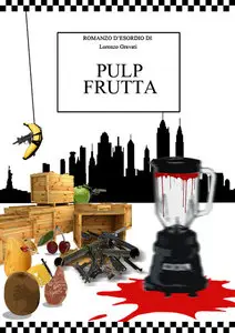 Lorenzo Gravati - Pulp frutta